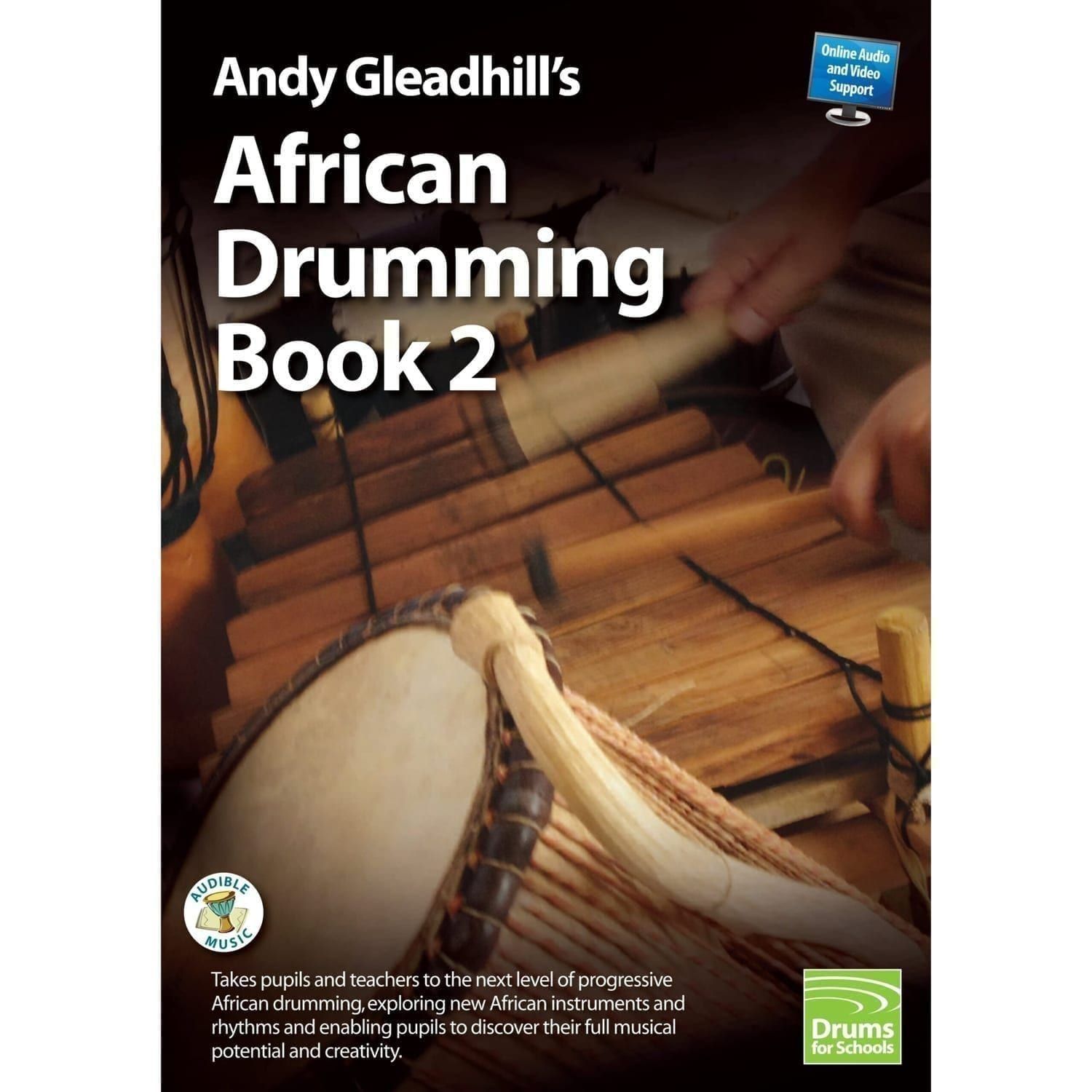 Andy Gleadhill’s West African Drumming Book 2 cover showing hands playing African xylophone and drum with Drums for Schools logo